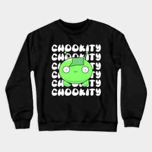 Chookity Pok - Chookity Chookity Crewneck Sweatshirt